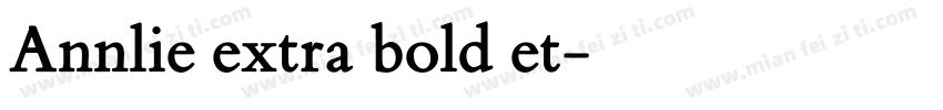 Annlie extra bold et字体转换